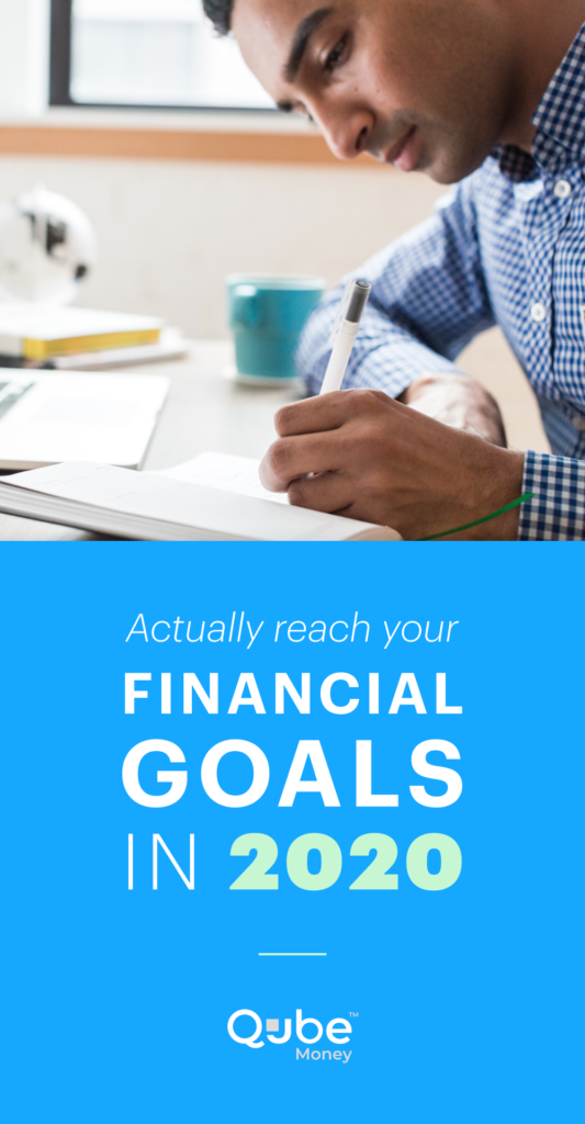 A man setting financial goals for 2020 | Qube Money