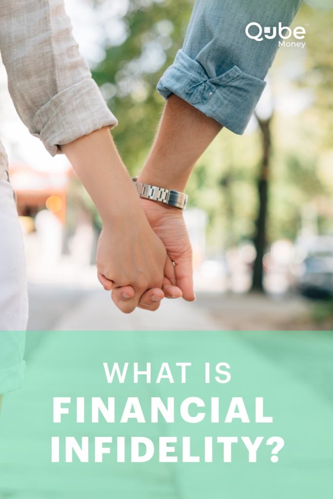 What is Financial Infidelity? | Qube Money Blog